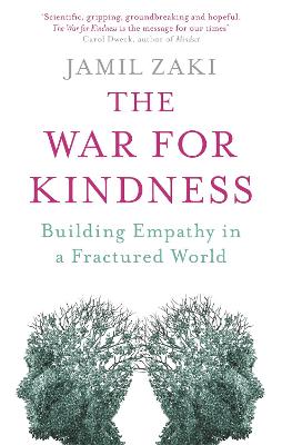 War for Kindness, The: Building Empathy in a Fractured World