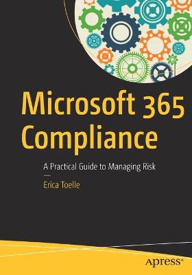 Microsoft 365 Compliance  (1st Edition)