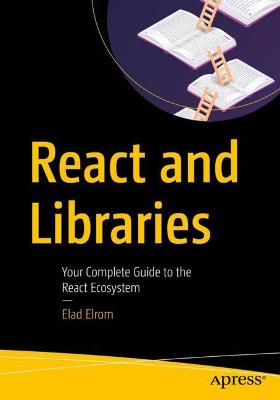React and Libraries  (1st Edition)