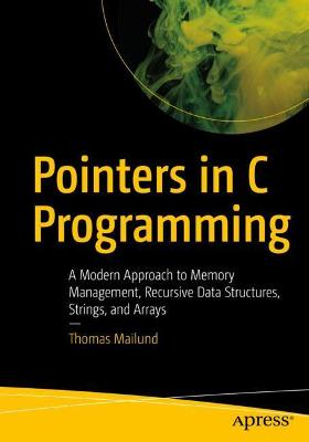 Pointers in C Programming  (1st Edition)