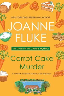 Hannah Swensen Mystery #10: Carrot Cake Murder (With Recipes)