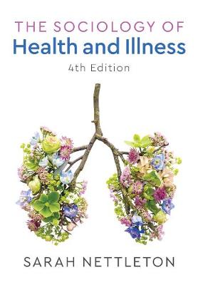 The Sociology of Health and Illness  (4th Edition)
