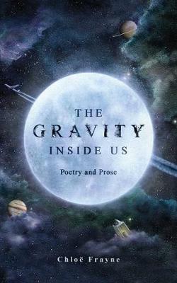 The Gravity Inside Us (Poetry)