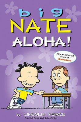 Big Nate Comics #25: Aloha! (Graphic Novel)