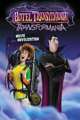 Hotel Transylvania Transformania Movie Novelization