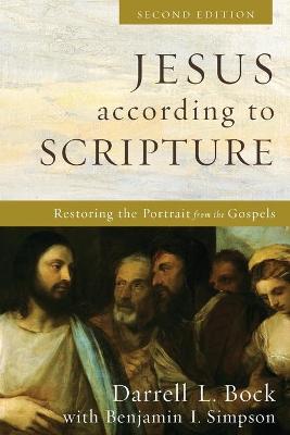 Jesus according to Scripture  (2nd Edition)
