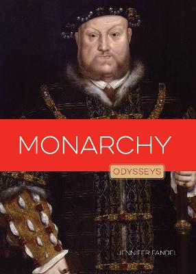 Odysseys in Government #: Monarchy