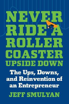Never Ride a Rollercoaster Upside Down