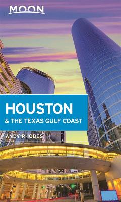 Houston & the Texas Gulf Coast  (1st Edition)
