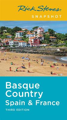 Rick Steves Snapshot #: Rick Steves Snapshot: Basque Country: Spain and France  (3rd Edition)