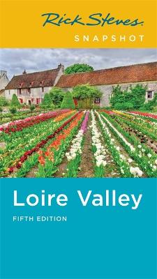 Rick Steves Snapshot #: Rick Steves Snapshot Loire Valley  (5th Edition)