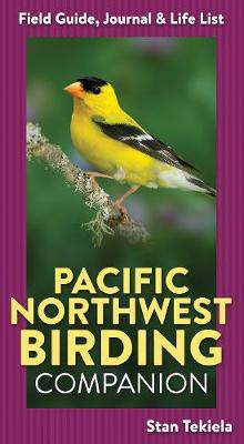 Complete Bird-Watching Guides #: Pacific Northwest Birding Companion