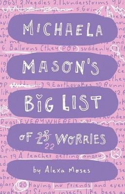Michaela Mason #01: Michaela Mason's Big List of 23 Worries