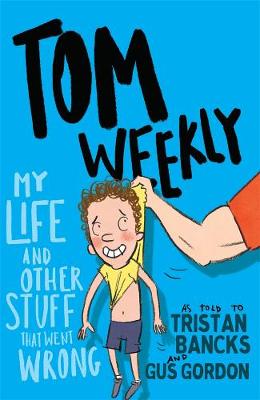 Tom Weekly #02: My Life and Other Stuff That Went Wrong