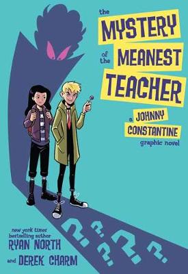 The Mystery of the Meanest Teacher (Graphic Novel)