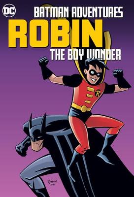 Batman Adventures: Robin, The Boy Wonder (Graphic Novel)