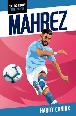 Tales from the Pitch #: Mahrez