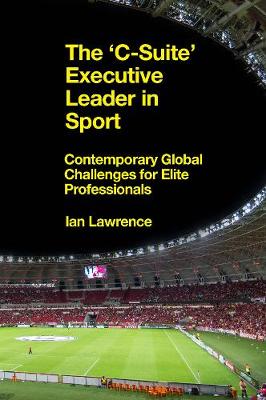 The 'C-Suite' Executive Leader in Sport
