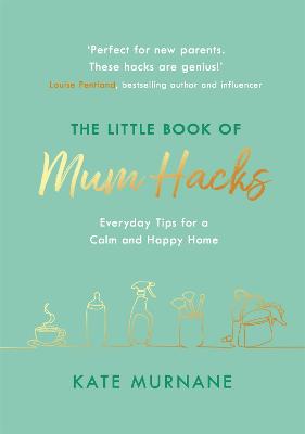 The Little Book of Mum Hacks