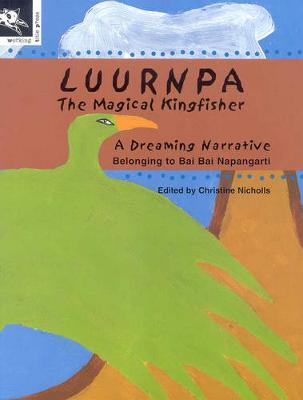 Luurnpa, The Magical Kingfisher
