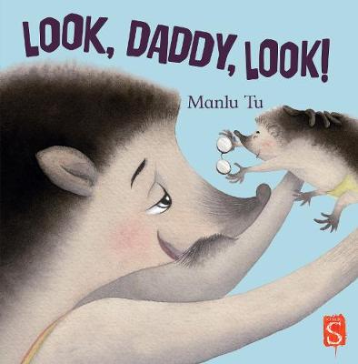 Look, Daddy, Look! (Illustrated Edition)