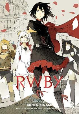 RWBY: Official Manga Anthology #: RWBY: The Official Manga, Vol. 03 (Graphic Novel)