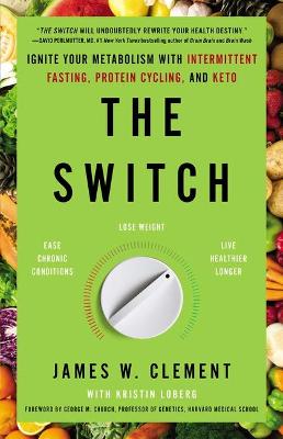 Switch, The: Activate your Metabolism for a Healthier Life
