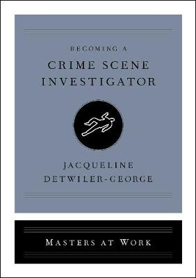 Masters at Work #: Becoming a Crime Scene Investigator