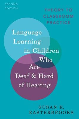 Language Learning in Children Who Are Deaf and Hard of Hearing  (2nd Edition)