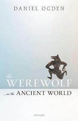 The Werewolf in the Ancient World
