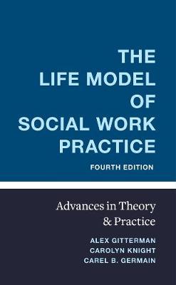 The Life Model of Social Work Practice  (4th Edition)
