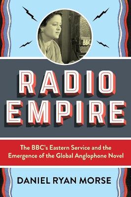 Modernist Latitudes: Radio Empire
