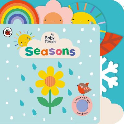 Baby Touch #: Seasons (Touch-and-Feel Board Book)
