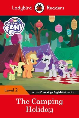 Ladybird Readers - Level 2: My Little Pony: The Camping Holiday