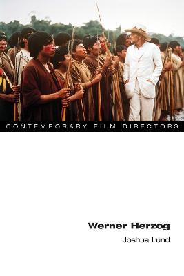 Contemporary Film Directors: Werner Herzog