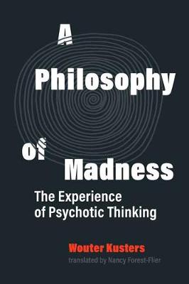 A Philosophy of Madness