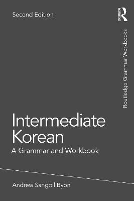 Grammar Workbooks: Intermediate Korean  (2nd Edition)