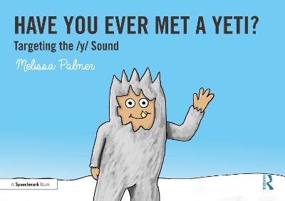 Speech Bubble: Have You Ever Met a Yeti?