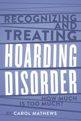 Recognizing and Treating Hoarding Disorder