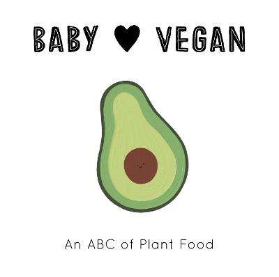 Baby Loves: Vegan  (Illustrated Edition)
