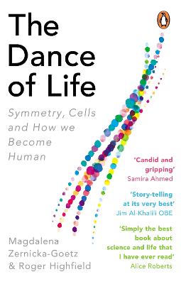 Dance of Life, The: Symmetry, Cells and How We Become Human