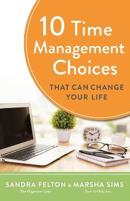 10 Time Management Choices That Can Change Your Life