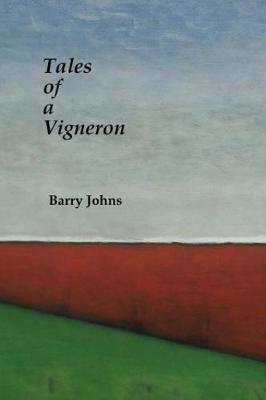 Tales of a Vigneron