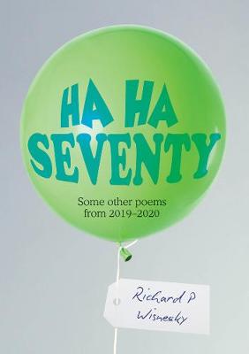 Ha Ha Seventy (Poetry)