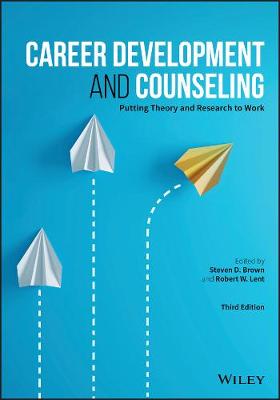 Career Development and Counseling: Putting Theory and Research to Work  (3rd Edition)
