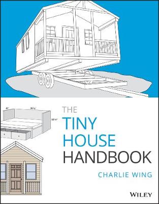 The Tiny House Handbook