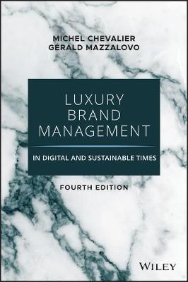 Luxury Brand Management in Digital and Sustainable Times  (4th Edition)