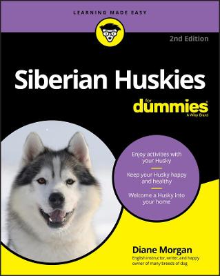 Siberian Huskies For Dummies  (2nd Edition)