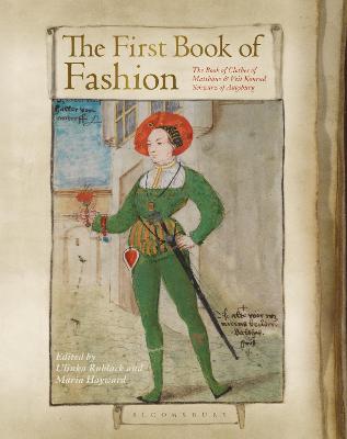 First Book of Fashion, The: The Book of Clothes of Matthaeus and Veit Konrad Schwarz of Augsburg