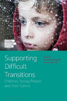 Transitions in Childhood and Youth #: Supporting Difficult Transitions